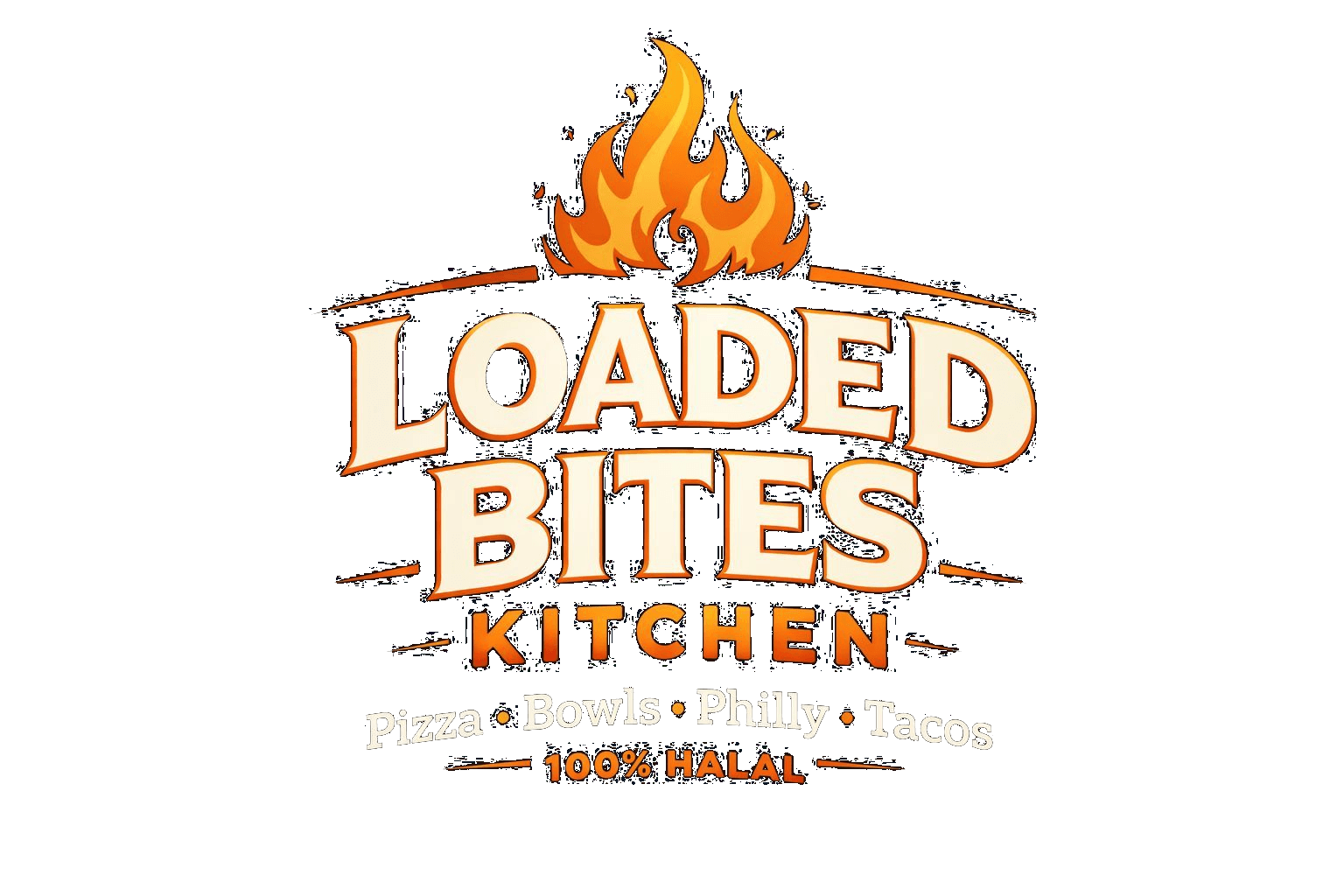 Loaded Bites Kitchen — Pizza · Bowls · Philly · Tacos · 100% Halal